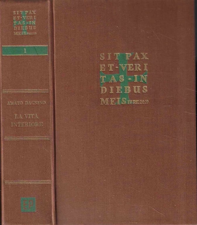 La vita interiore secondo la Rivelazione studiata dalla Teologia e …