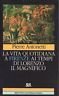La vita quotidiana a Firende ai tempi di Lorenzo il … | Immagine principale