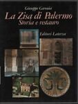 La Zisa di Palermo. Storia e restauro