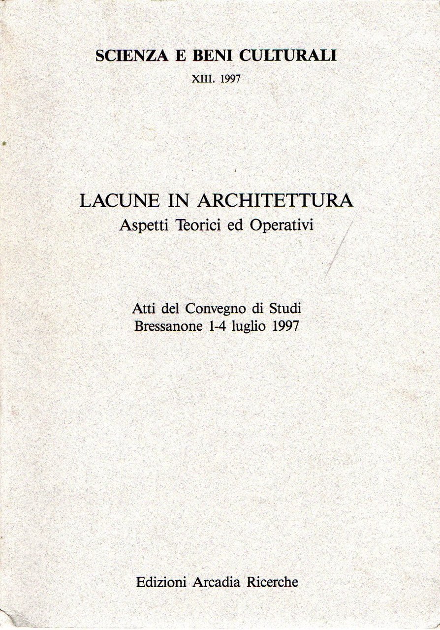Lacune in Architettura : Aspetti teorici ed operativi (Atti del … | Immagine principale