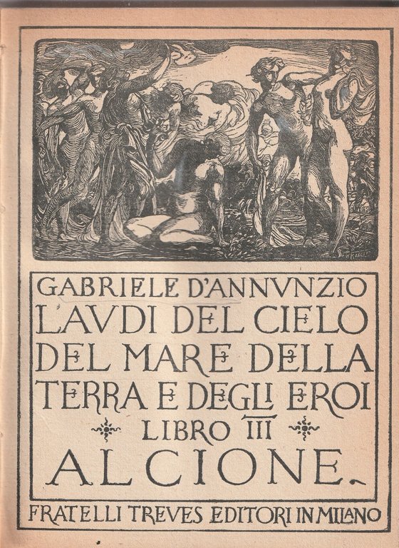 Laudi del Cielo del Mare della Terra e degli Eroi …