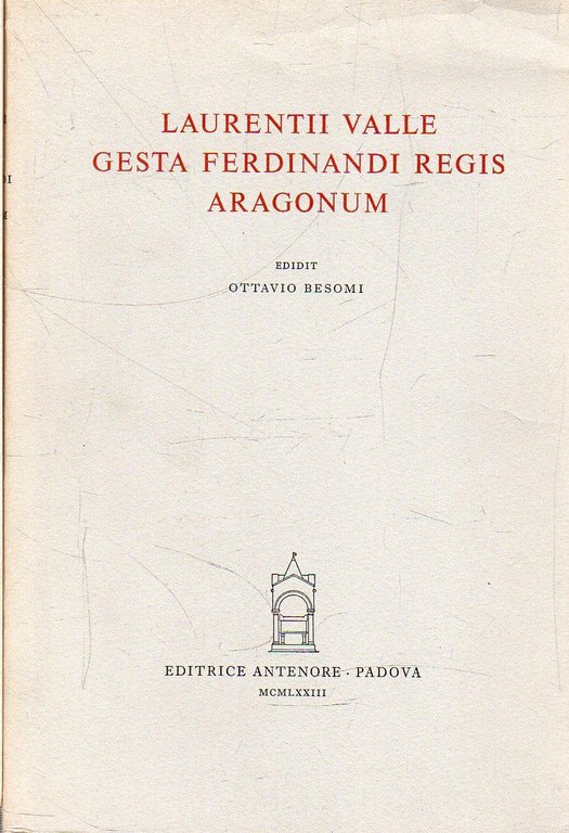 Laurentii Valle Gesta Ferdinandi Regis Aragorum | Immagine Gallery 2