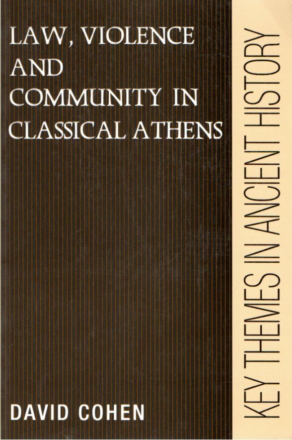 Law, violence, and community in classical Athens