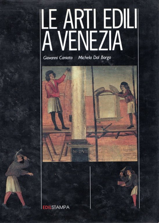 Le arti edili a Venezia