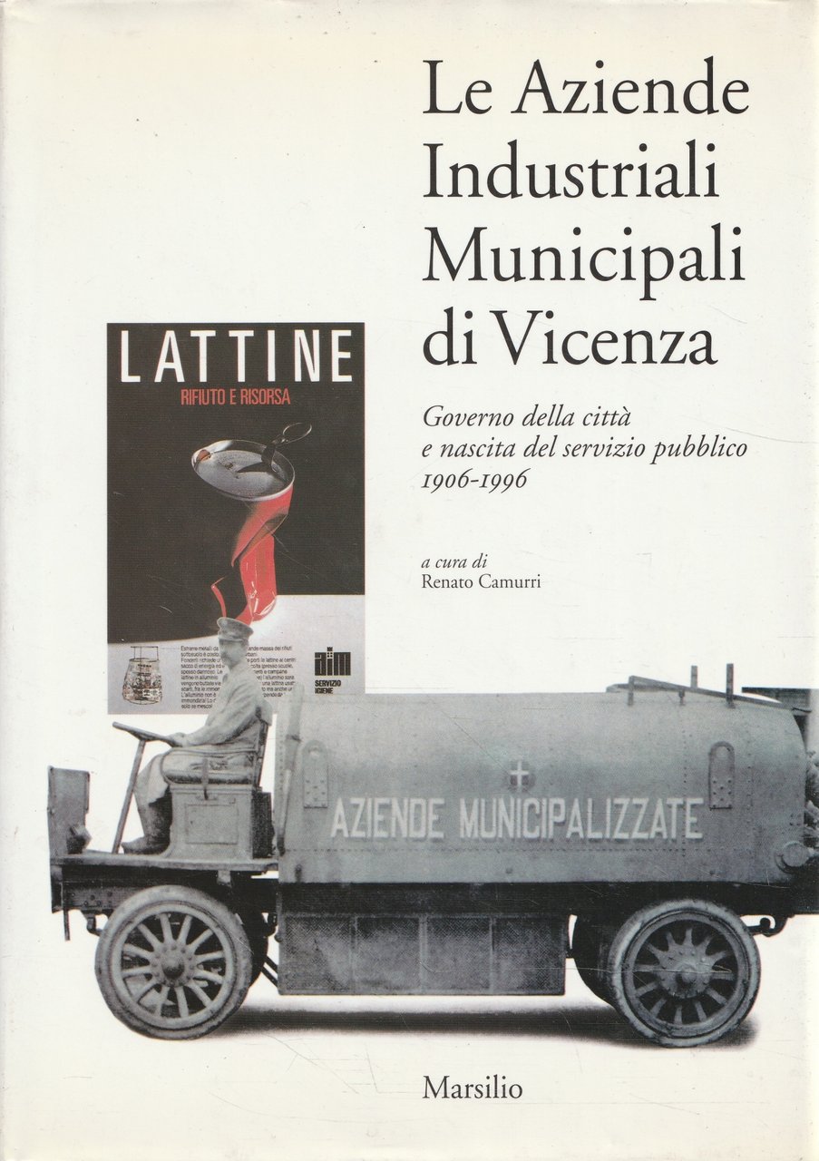 Le aziende industriali municipali di Vicenza : governo della città …