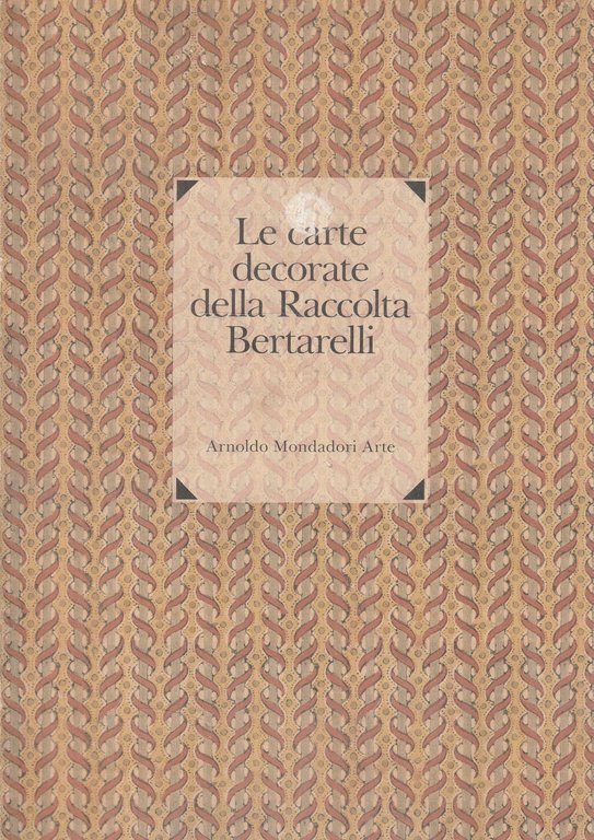 Le carte decorate della Raccolta Bertarelli