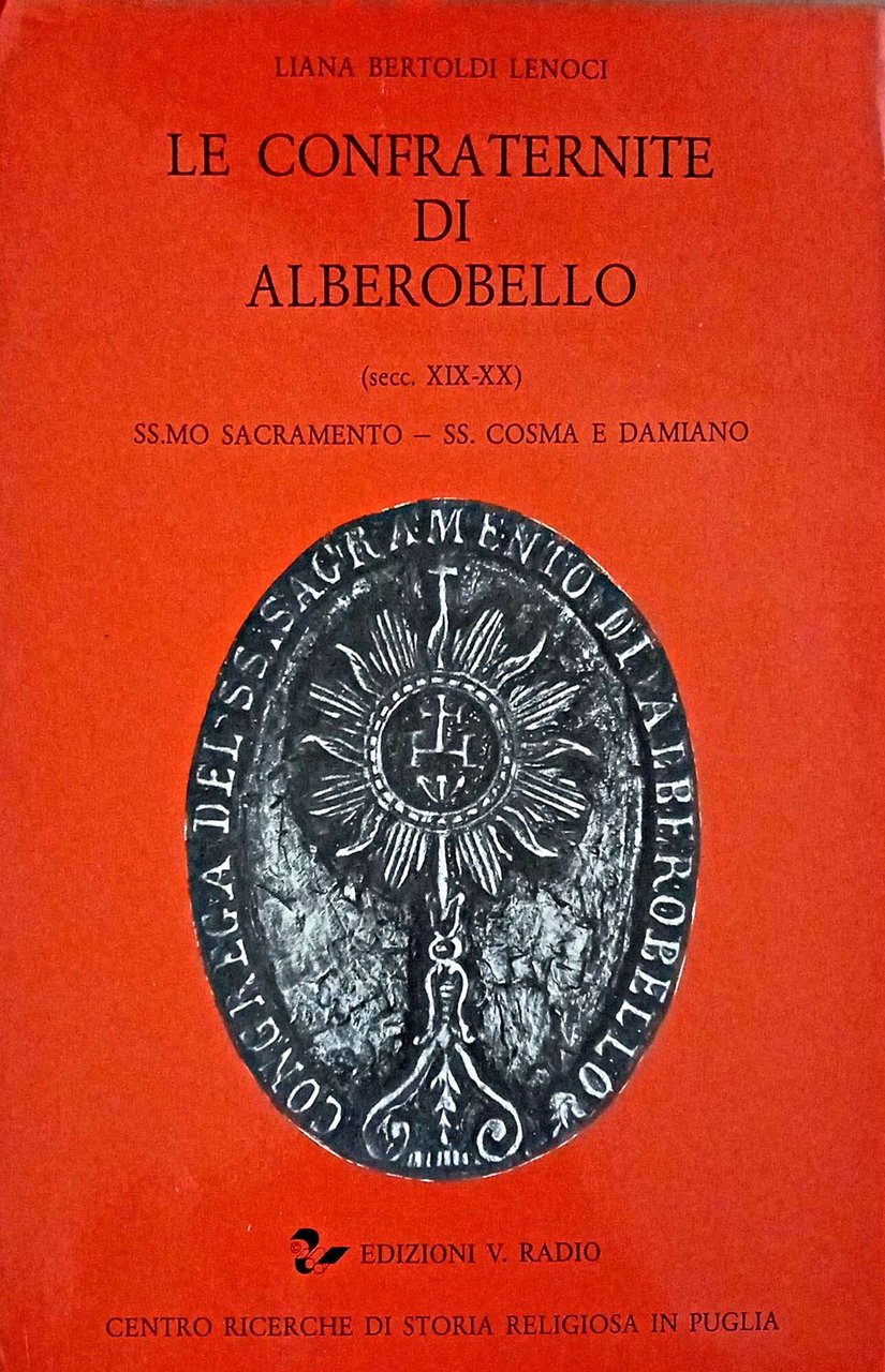 Le confraternite di Alberobello (scc. XIX-XX) : SS.mo Sacramento - …