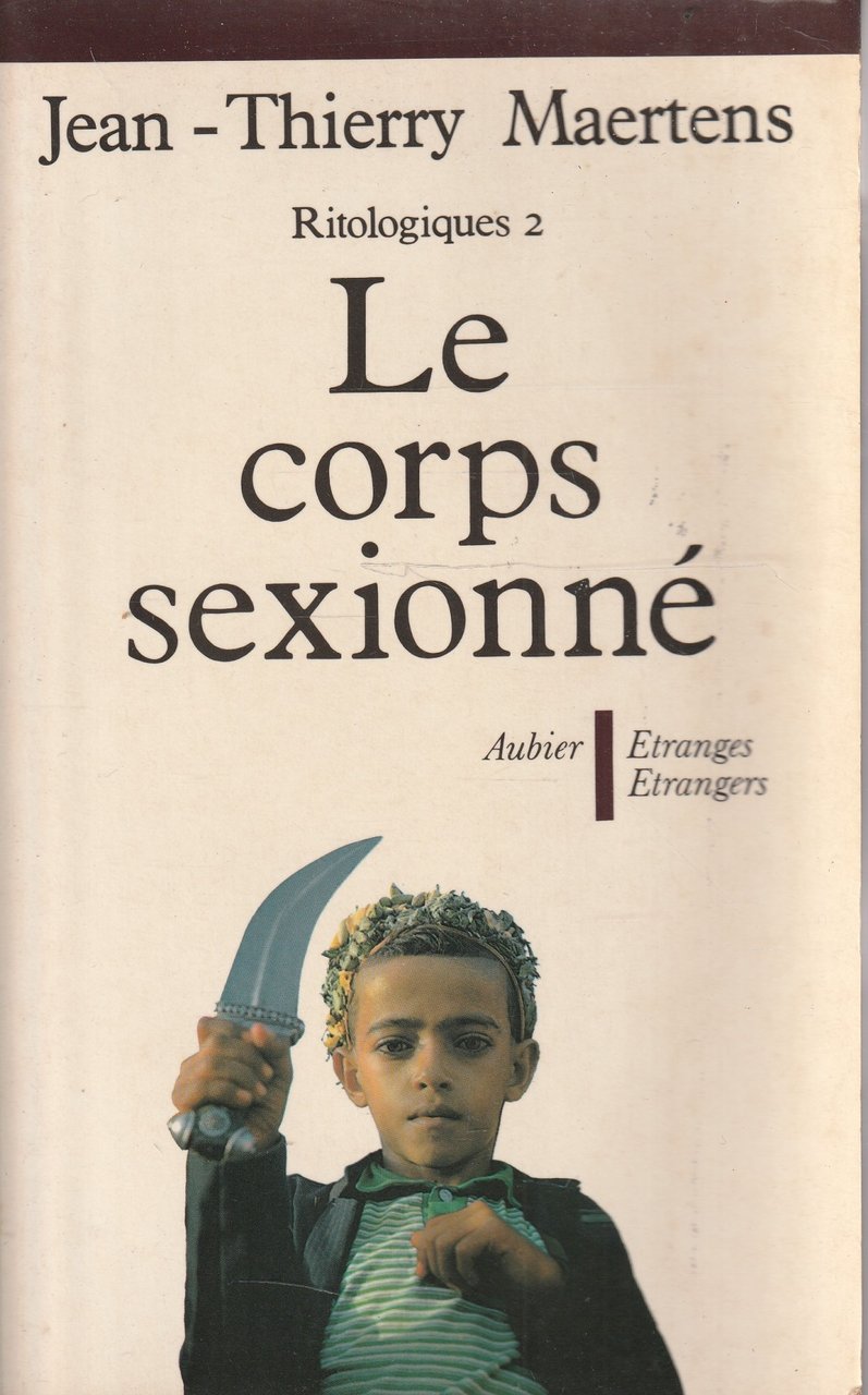 Le corps sexionné. Essai d'anthropologie des inscriptions génitales