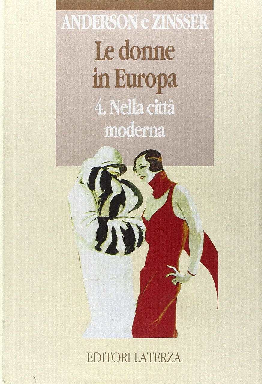 Le donne in Europa. 4. Nella città moderna: Vol. 4 | Immagine principale