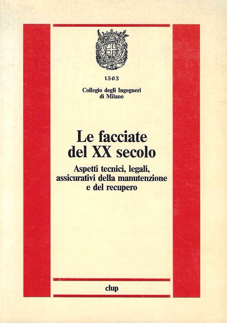 Le facciate del XX secolo. Aspetti tecnici, legali, assicurativi della … | Immagine principale