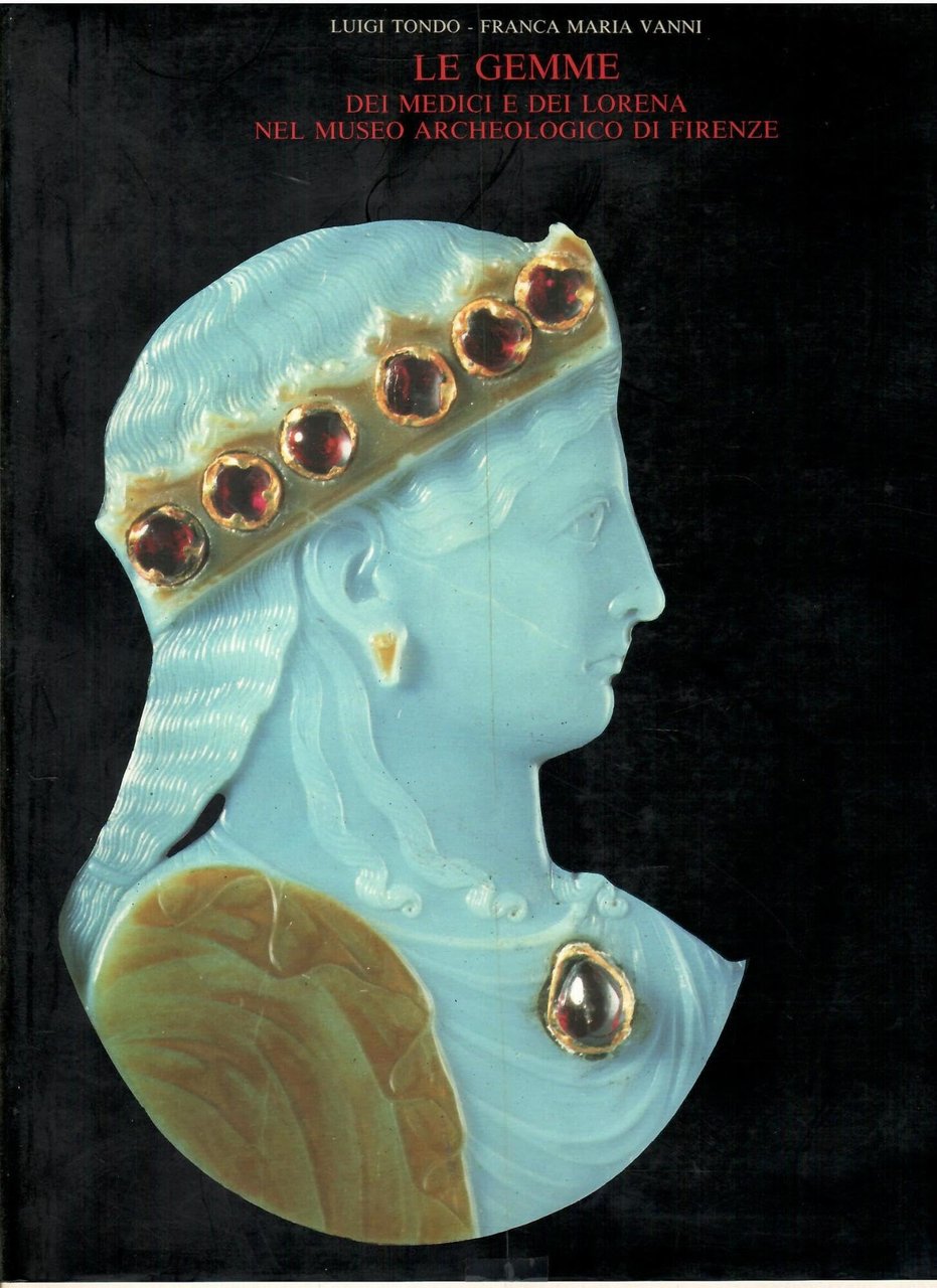 Le gemme dei Medici e dei Lorena nel Museo archeologico …