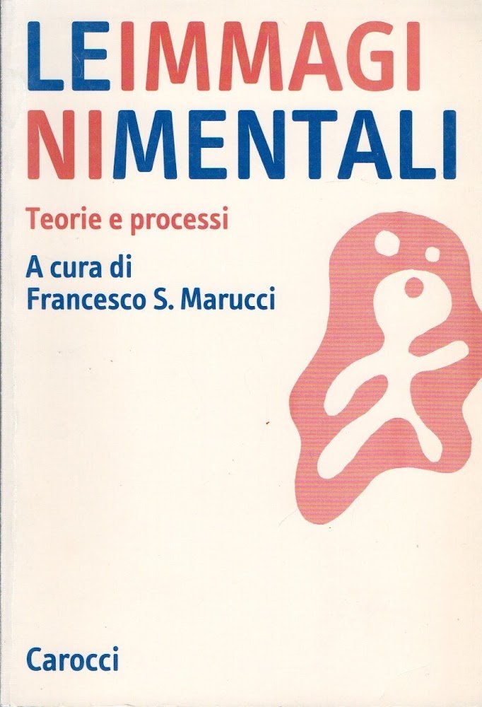 Le immagini mentali. Teorie e processi