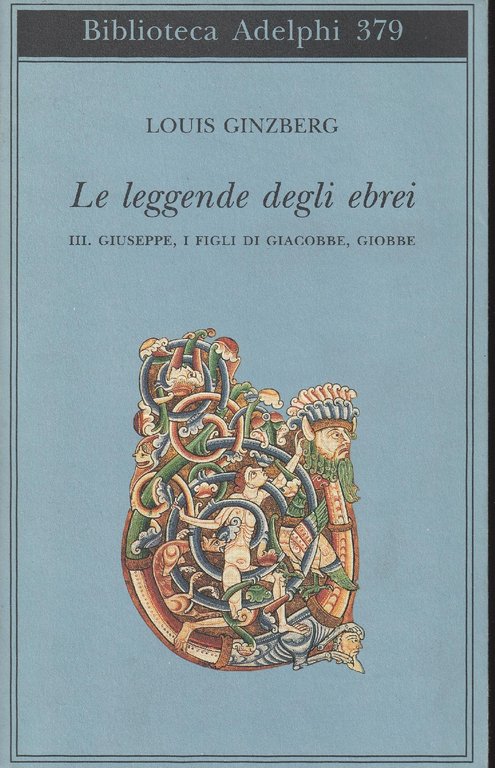 Le leggende degli ebrei vol 3: Giuseppe, i figli di … | Immagine Gallery 2