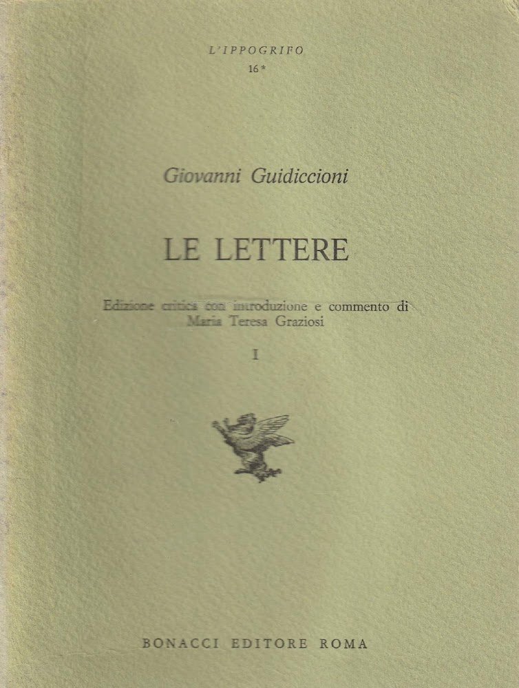 Le lettere di Giovanni Guidiccioni. Volume 1 Edizione critica con …