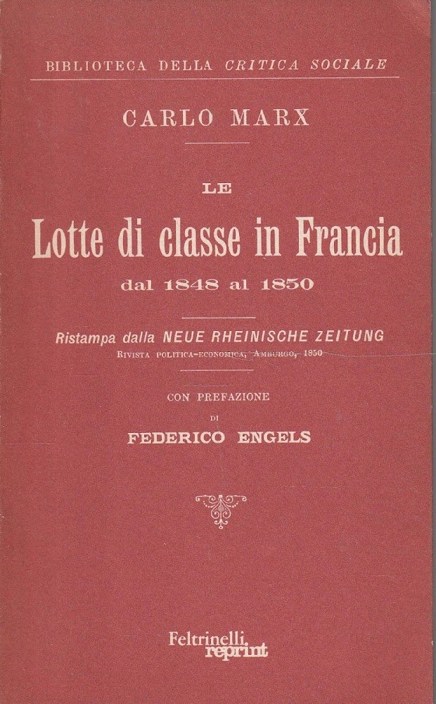 Le Lotte di classe in Francia dal 1848 al 1850, …