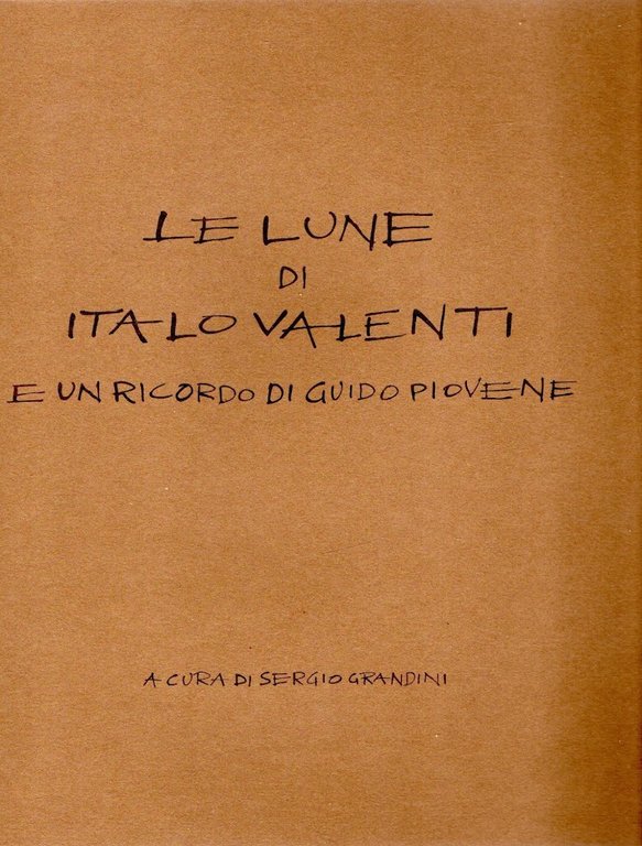 Le Lune di Italo Valenti con un ricordo di Guido …