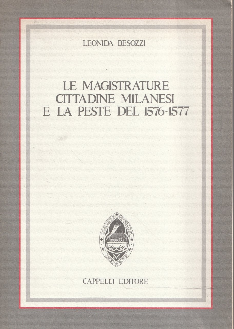 Le magistrature cittadine milanesi e la peste del 1576-1577