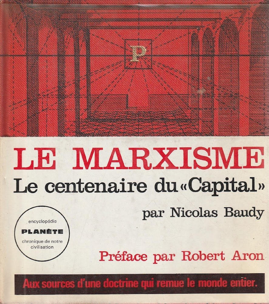 Le marxisme. Le centenaire du "Capital"