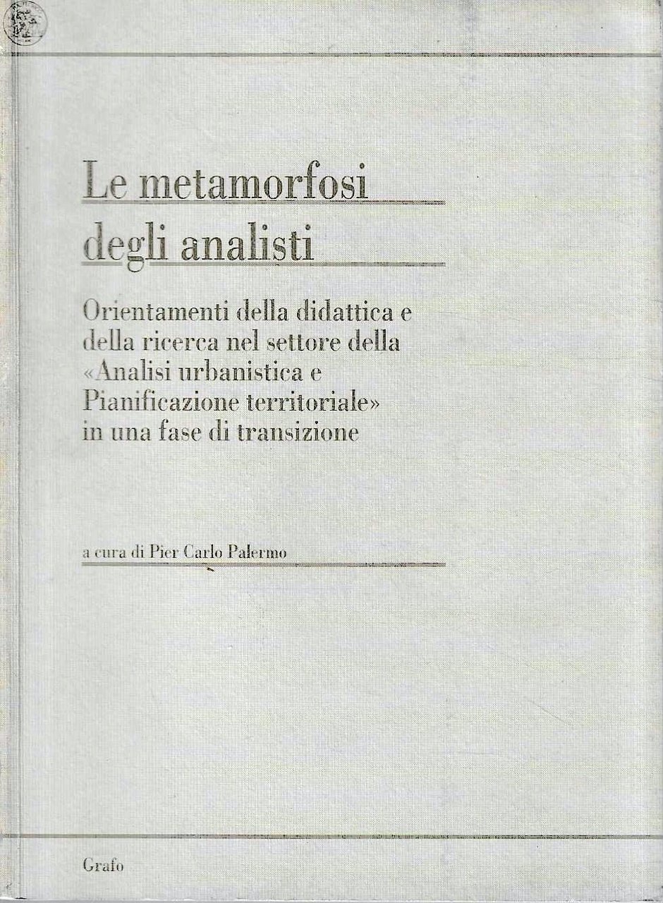 Le metamorfosi degli analisti. Orientamenti della didattica e della ricerca …