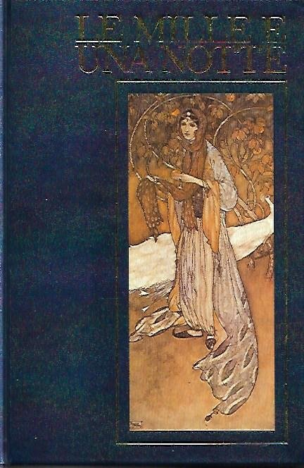Le mille e una notte: racconti arabi raccolti da Antoine Galland, volume primo