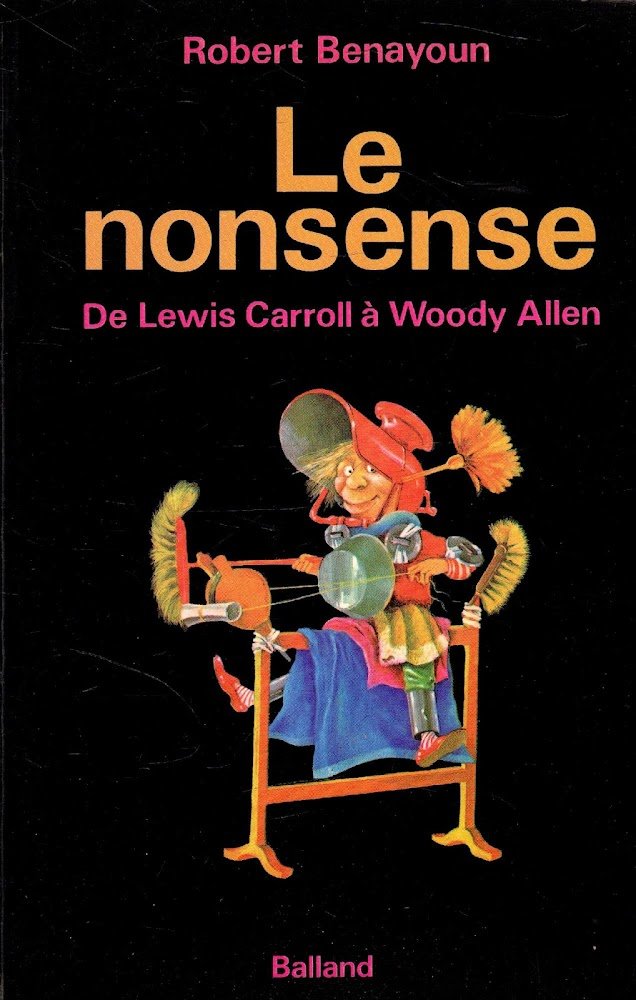 Le nonsense. De Lewis Carroll à Woody Allen
