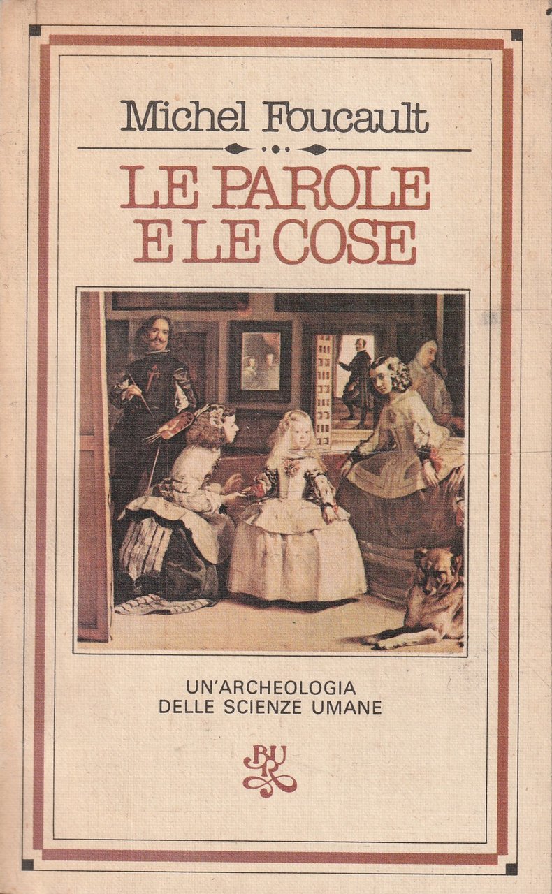 Le parole e le cose. Un'archeologia delle scienze umane