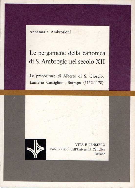 Le pergamene della canonica di S. Ambrogio nel secolo XII | Immagine Gallery 3