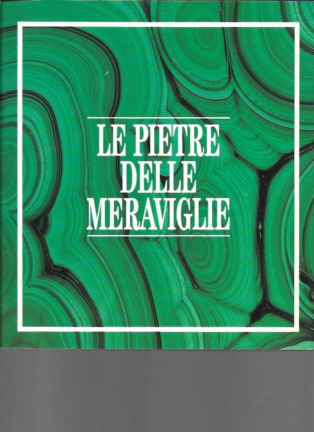 Le pietre delle meraviglie: Mostra mondiale delle pietre preziose lavorate