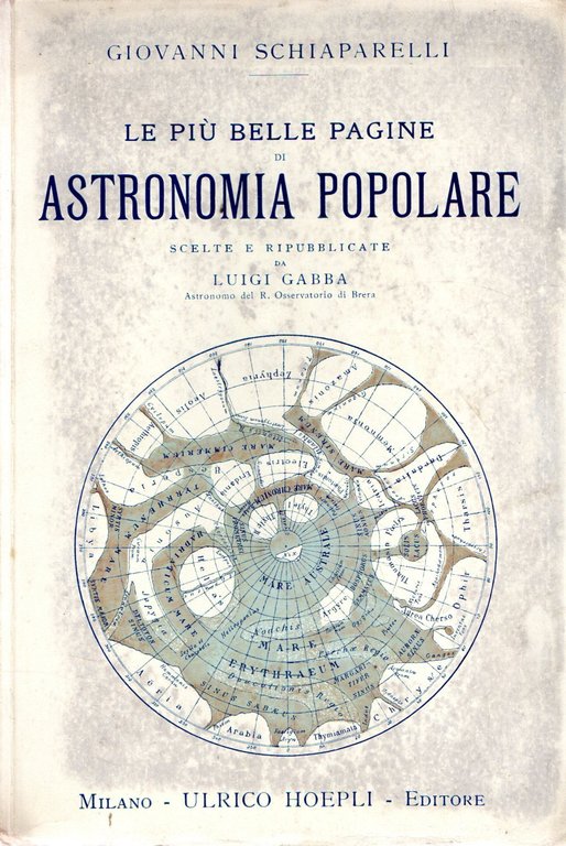 Le più belle pagine di Astronomia Popolare scelte e pubblicate da Luigi Gabba