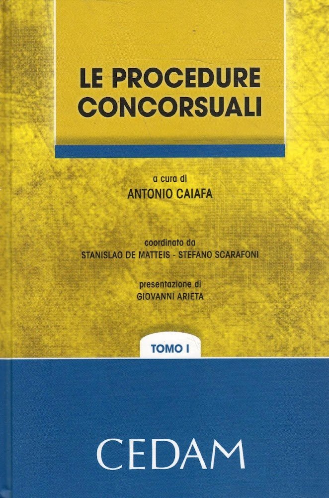 Le procedure concorsuali. Tomo I