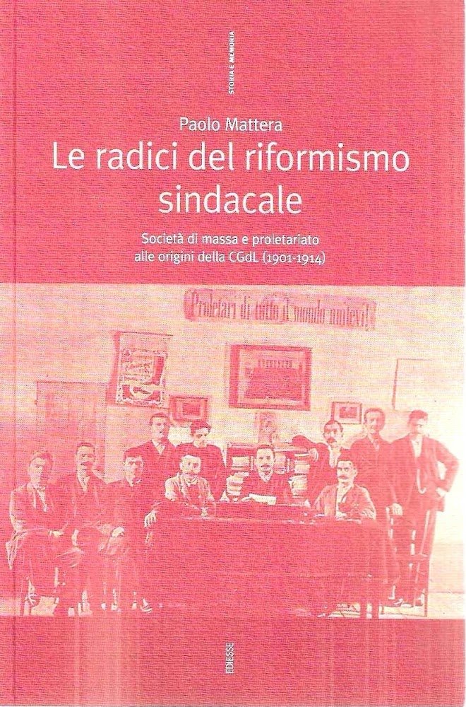 Le radici del riformismo sindacale : società di massa e …