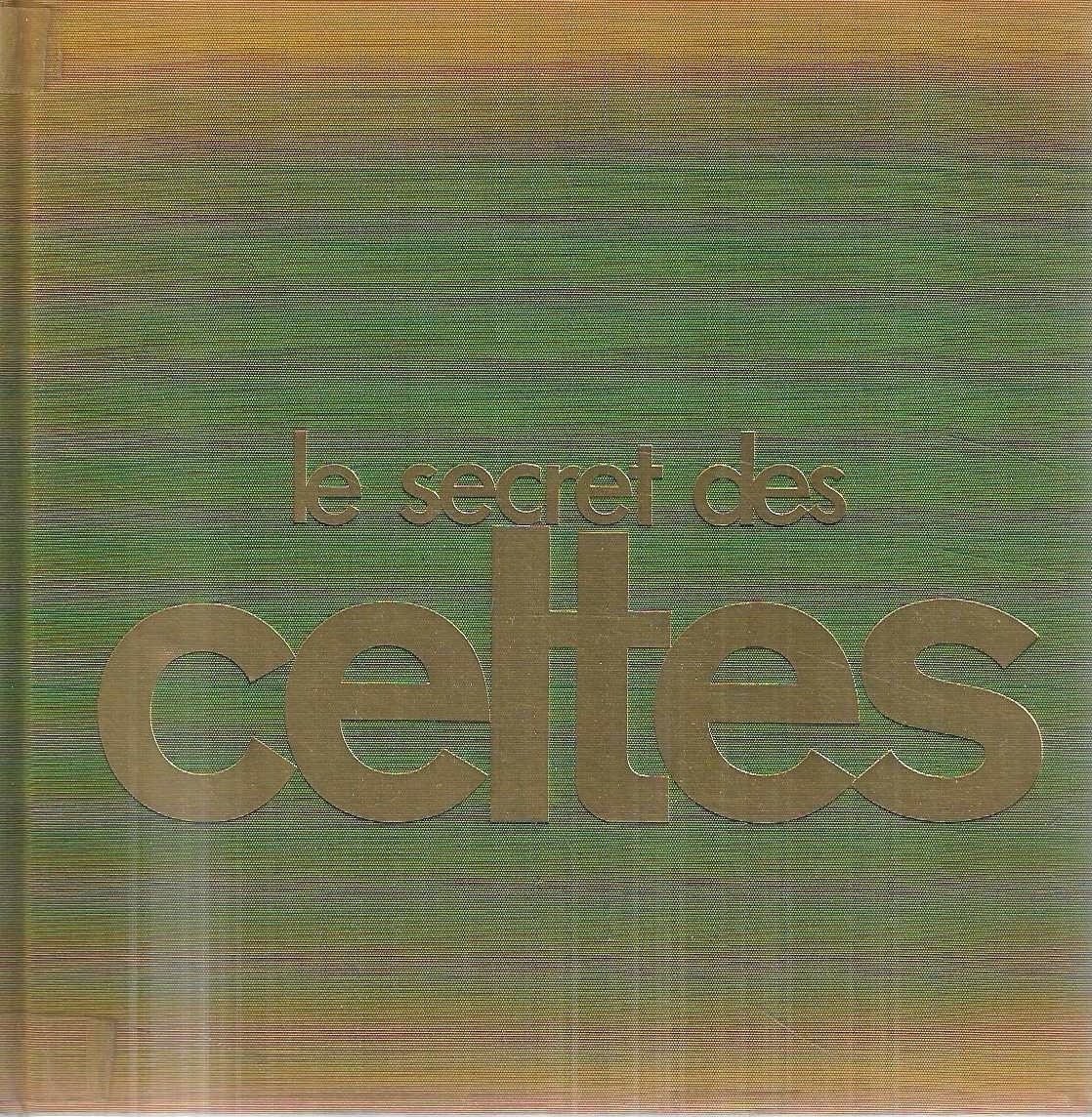Le secret des Celtes