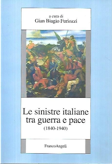 Le sinistre italiane tra guerra e pace : (1840-1940)
