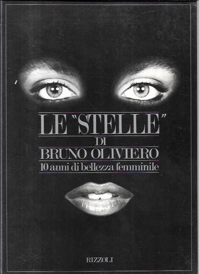 Le stelle di Bruno Olivieri, 10 anni di bellezza femminile