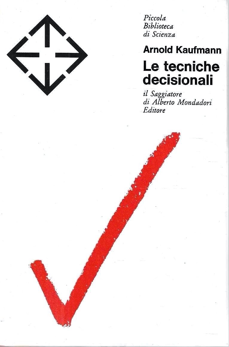 Le tecniche decisionali (Collana "Piccola Biblioteca di Scienza") | Immagine principale