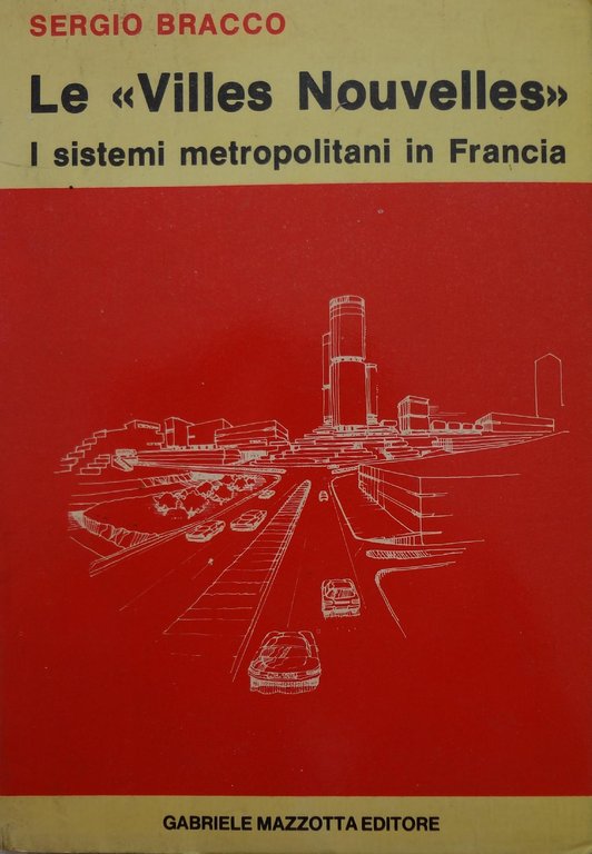 Le "Villes Nouvelles" I sisteemi metropolitani in Francia | Immagine Gallery 2