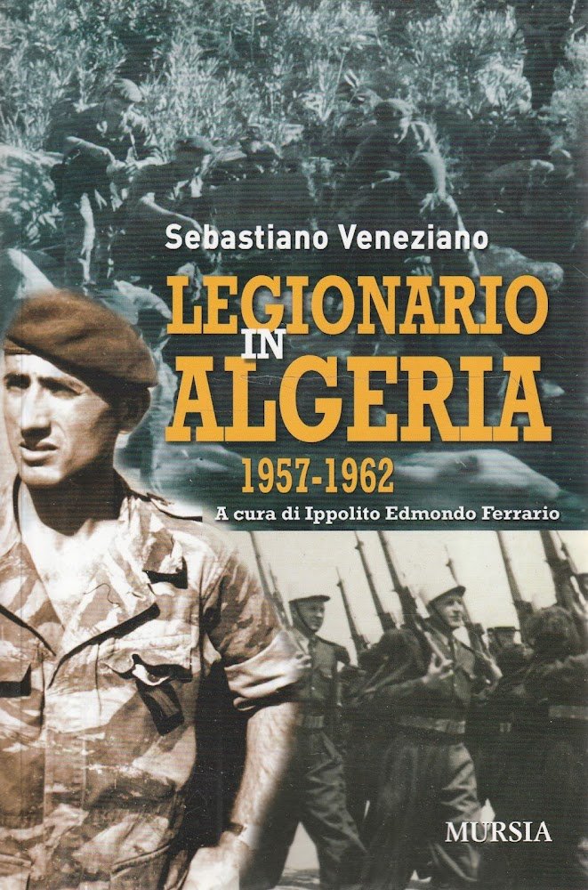 Legionario in Algeria, 1957-1962