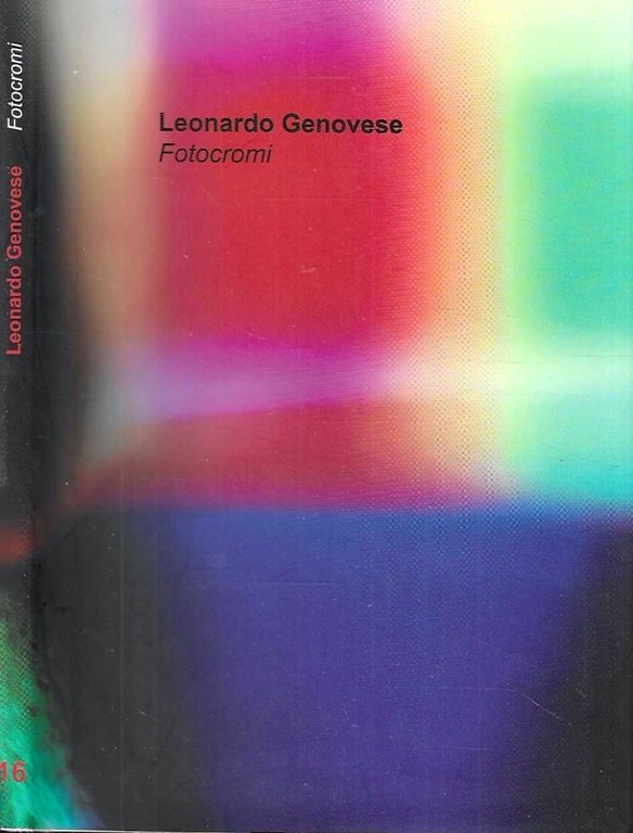 Leonardo Genovese. Fotocromi (Catalogo della Mostra - Bergamo, 2009)