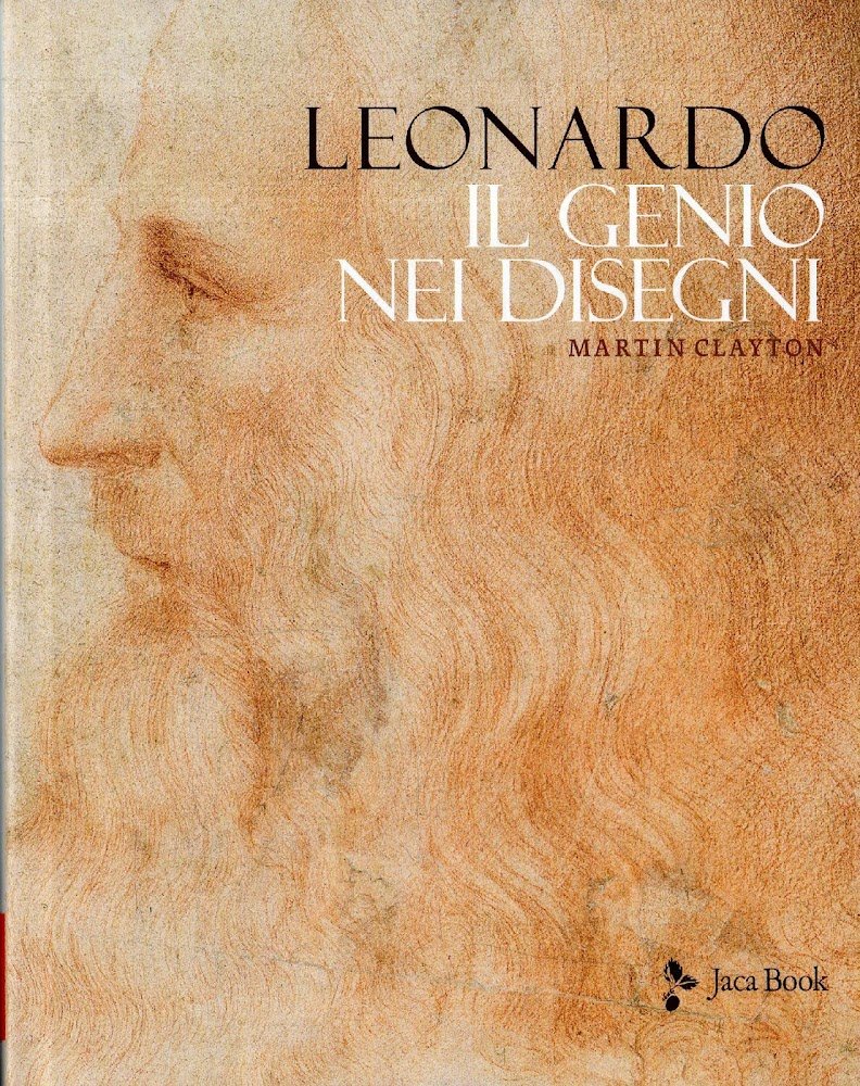 Leonardo : il genio nei disegni. 200 opere dalla Royal …