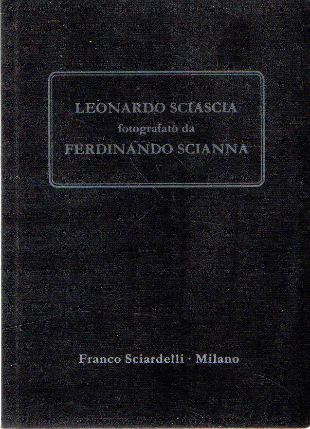 Leonardo Sciascia fotografato da Ferdinando Scianna