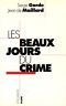 Les beaux jours du crime | Immagine principale
