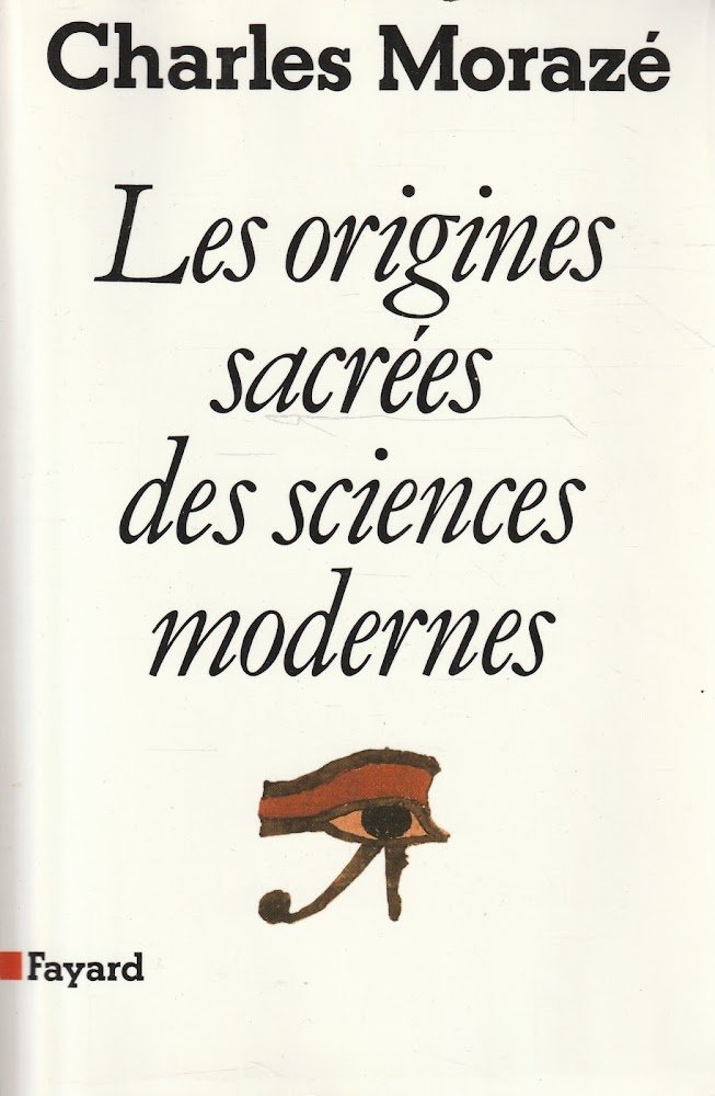 Les origines sacrées des sciences modernes
