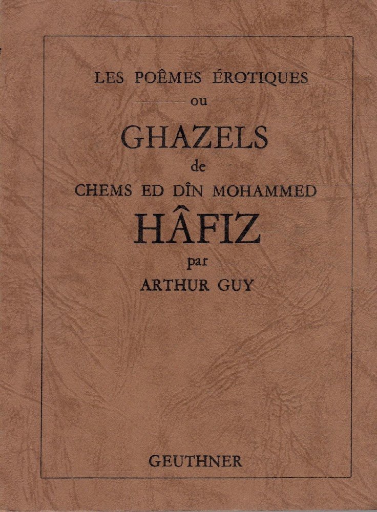 Les poemes erotiques ou Ghazels de Cheims ed Din Mohammed …
