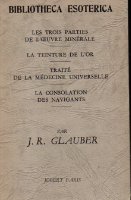 Les trois parties de l'oeuvre minérale. La teinture de l'or. …