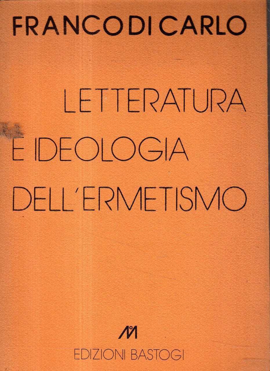 Letteratura e ideologia dell'ermetismo | Immagine principale