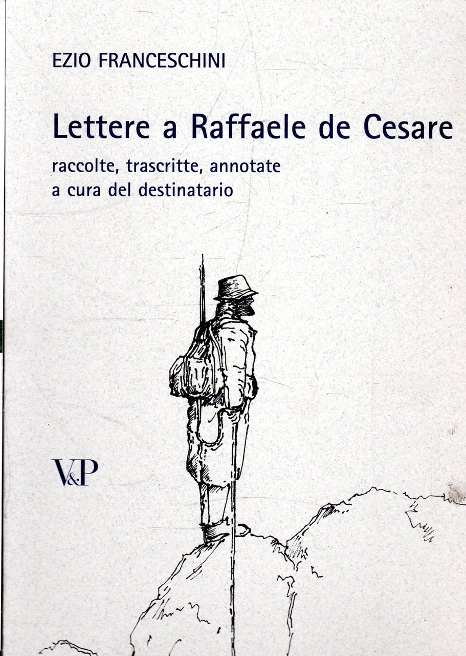 Lettere a Raffaele De Cesare : raccolte, trascritte, annotate a …