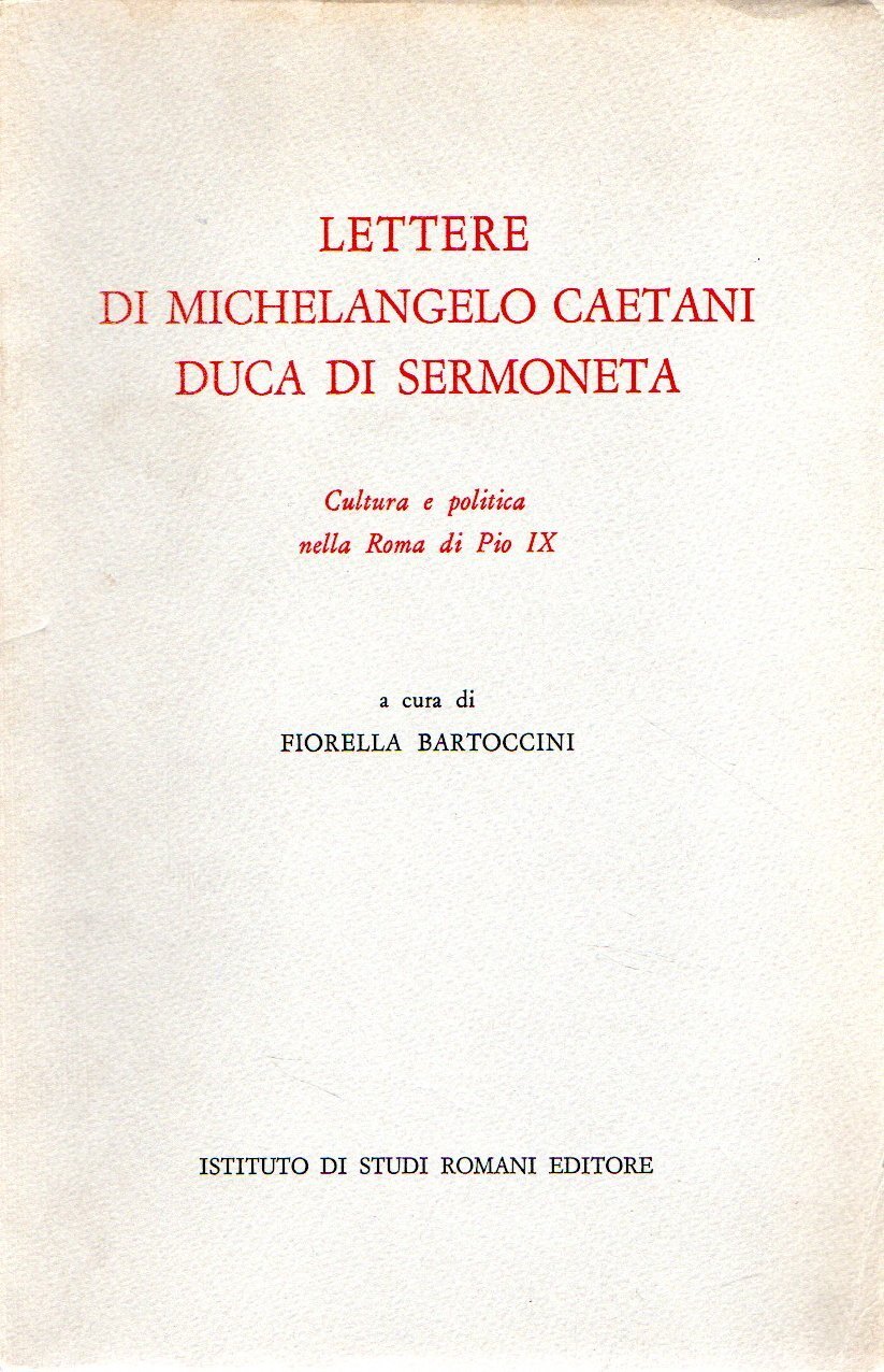 Lettere di Michelangelo Caetani Duca di Sermoneta: Cultura e politica … | Immagine principale