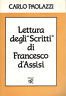 Lettura degli "Scritti" di Francesco d'Assisi