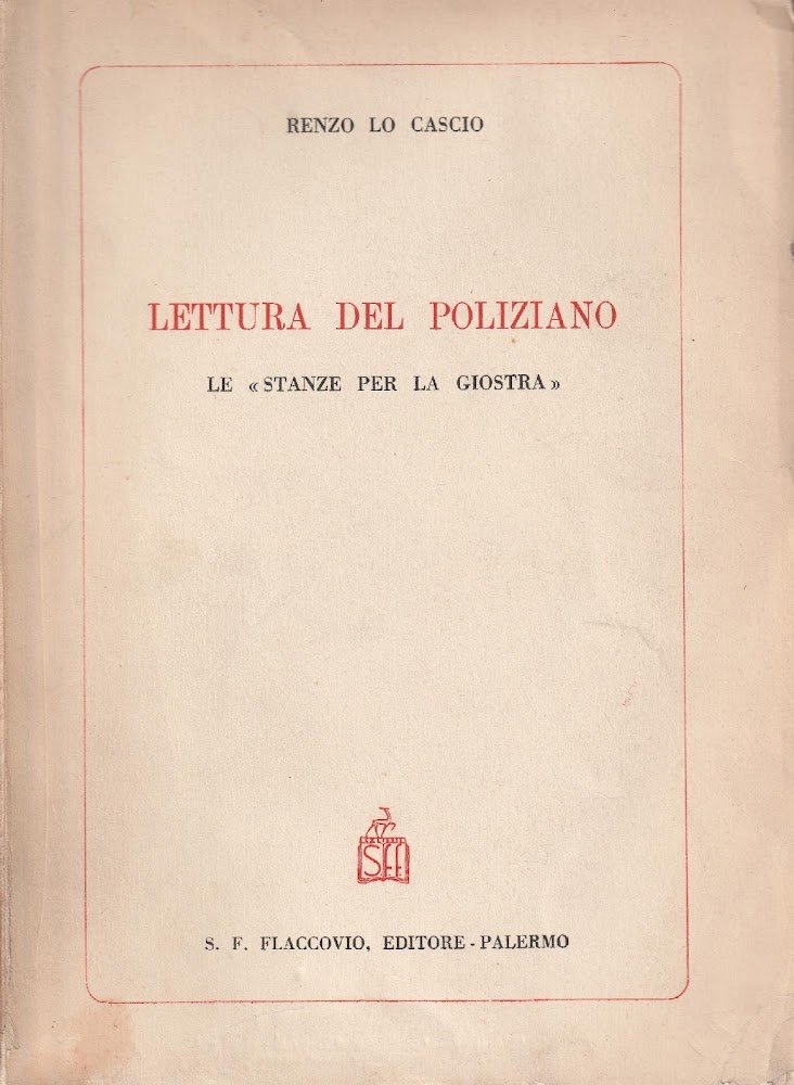 Lettura del poliziano. Le "stanze per la giostra"
