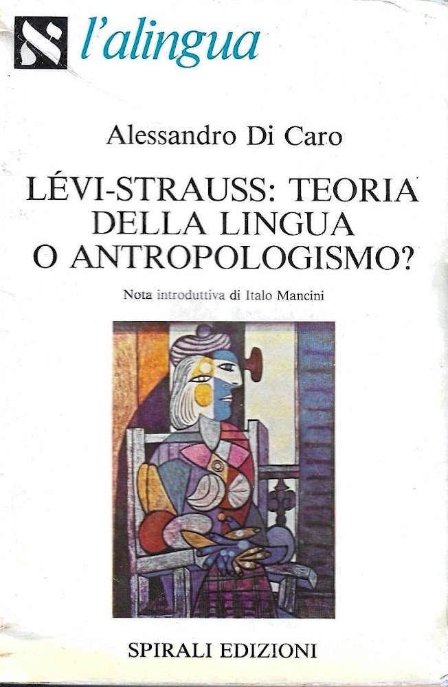 Lévi-Strauss: teoria della lingua o antropologismo ?